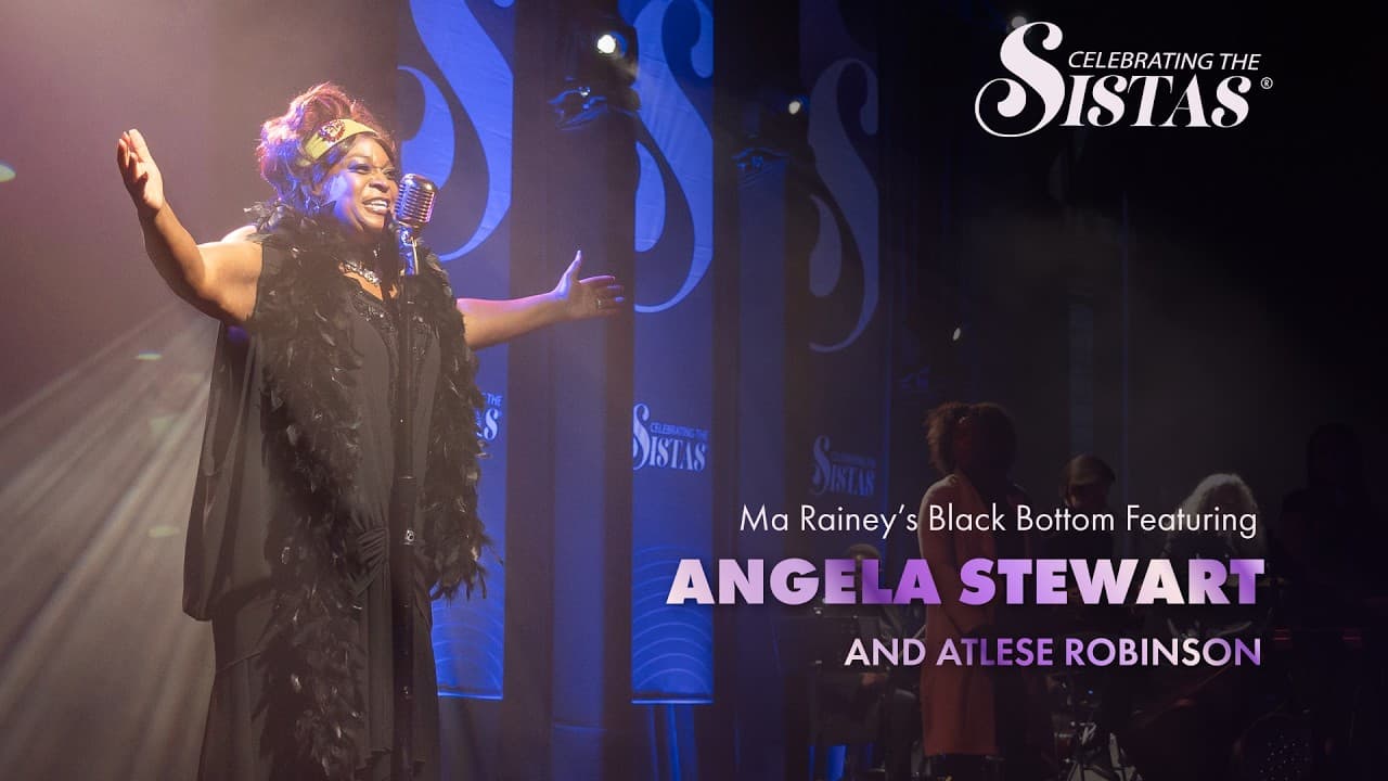 Ma Rainey’s Black Bottom Featuring Angela Stewart | 2026 Celebrating the Sistas